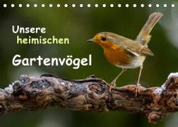 Unsere heimischen Gartenvögel (Tischkalender 2023 DIN A5 quer)