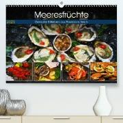 Meeresfrüchte - Gemalte Stillleben aus Poseidons Reich (Premium, hochwertiger DIN A2 Wandkalender 2023, Kunstdruck in Hochglanz)