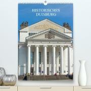 Historisches Duisburg (Premium, hochwertiger DIN A2 Wandkalender 2023, Kunstdruck in Hochglanz)