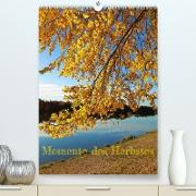 Momente des Herbstes (Premium, hochwertiger DIN A2 Wandkalender 2023, Kunstdruck in Hochglanz)