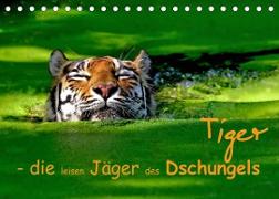 Tiger - die leisen Jäger des Dschungels (Tischkalender 2023 DIN A5 quer)
