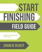 Start Finishing Field Guide
