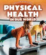 Physical Health in Our World