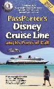 Passporter's Disney Cruise Line and Its Ports of Call 2017