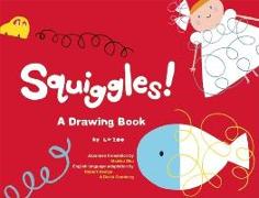 Squiggles!: A Drawing Book