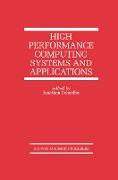 High Performance Computing Systems and Applications