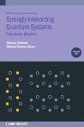 Strongly Interacting Quantum Systems, Volume 1
