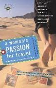 A Woman's Passion for Travel: True Stories of World Wanderlust