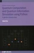 Quantum Computation and Quantum Information Simulation using Python