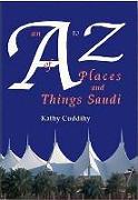 An A-Z of Places and Things Saudi