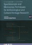 Spectroscopic and Microscopy Techniques for Archaeological and Cultural Heritage Research (Second Edition)