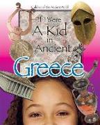 If I Were a Kid in Ancient Greece: Children of the Ancient World