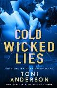 Cold Wicked Lies