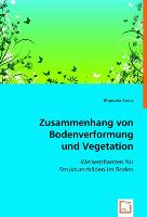 Zusammenhang von Bodenverformung und Vegetation