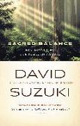 The Sacred Balance: Rediscovering Our Place in Nature