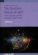 The Quantum Nature of Light