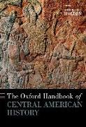 The Oxford Handbook of Central American History