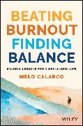 Beating Burnout, Finding Balance