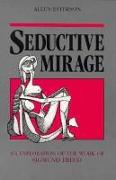 Seductive Mirage: An Exploration of the Work of Sigmund Freud