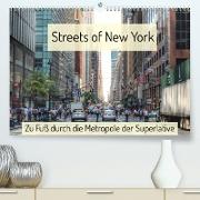 Streets of New York - Zu Fuß durch die Metropole der Superlative (Premium, hochwertiger DIN A2 Wandkalender 2023, Kunstdruck in Hochglanz)