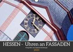 Hessen - Uhren an Fassaden (Wandkalender 2023 DIN A3 quer)