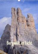 Bergwelt im Licht (Wandkalender 2023 DIN A3 hoch)