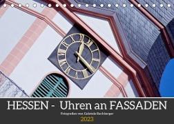 Hessen - Uhren an Fassaden (Tischkalender 2023 DIN A5 quer)