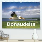 Donaudelta - Europas großes Vogelparadies (Premium, hochwertiger DIN A2 Wandkalender 2023, Kunstdruck in Hochglanz)