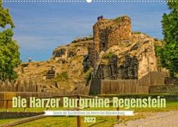 Die Harzer Burgruine Regenstein ¿ Sowie die Sandhöhlen im Heers bei Blankenburg (Wandkalender 2023 DIN A2 quer)