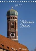 Münchner Details (Tischkalender 2023 DIN A5 hoch)