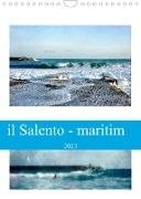 il Salento - maritim (Wandkalender 2023 DIN A4 hoch)