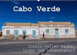 Cabo Verde - Inseln voller Farbe, Licht und Lebendigkeit (Wandkalender 2023 DIN A2 quer)