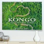 KONGO - das dunkle Herz Afrikas (Premium, hochwertiger DIN A2 Wandkalender 2023, Kunstdruck in Hochglanz)