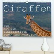 Giraffen - Tiere mit dem einzigartigen Hoch- und Weitblick (Premium, hochwertiger DIN A2 Wandkalender 2023, Kunstdruck in Hochglanz)