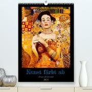 Kunst färbt ab (Premium, hochwertiger DIN A2 Wandkalender 2023, Kunstdruck in Hochglanz)
