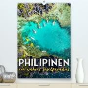 Philippinen - Ein wahres Inselparadies. (Premium, hochwertiger DIN A2 Wandkalender 2023, Kunstdruck in Hochglanz)