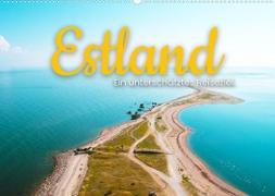 Estland - Ein unterschätztes Reiseziel. (Wandkalender 2023 DIN A2 quer)