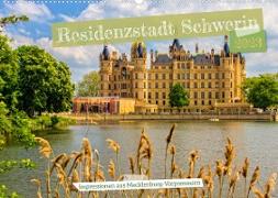 Residenzstadt Schwerin - Impressionen aus Mecklenburg-Vorpommern (Wandkalender 2023 DIN A2 quer)