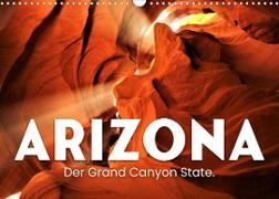 Arizona - Der Grand Canyon State. (Wandkalender 2023 DIN A3 quer)