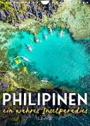 Philippinen - Ein wahres Inselparadies. (Wandkalender 2023 DIN A4 hoch)