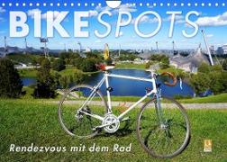 BIKESPOTS - Rendezvous mit dem Rad (Wandkalender 2023 DIN A4 quer)