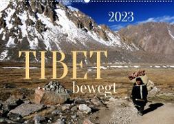 Tibet bewegt (Wandkalender 2023 DIN A2 quer)