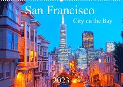 San Francisco - City on the Bay (Wandkalender 2023 DIN A2 quer)