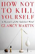 How Not to Kill Yourself