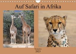 Auf Safari in Afrika (Wandkalender 2023 DIN A4 quer)