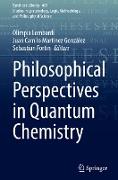 Philosophical Perspectives in Quantum Chemistry