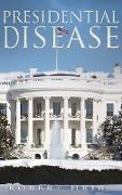 Presidential Disease