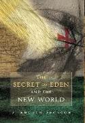 The Secret of Eden and the New World