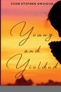 Young and Yielded