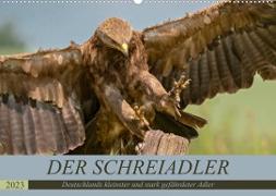 Der Schreiadler (Clanga pomarina) - Deutschands kleinster und stark gefährdeter Adler. (Wandkalender 2023 DIN A2 quer)